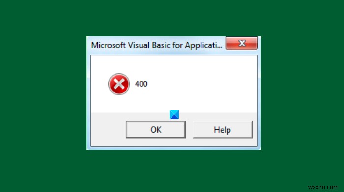 วิธีแก้ไขข้อผิดพลาด VBA 400 ใน Excel 