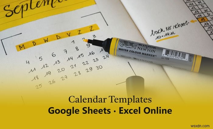 เทมเพลตปฏิทินออนไลน์ของ Google ชีตและ Excel ที่ดีที่สุด 