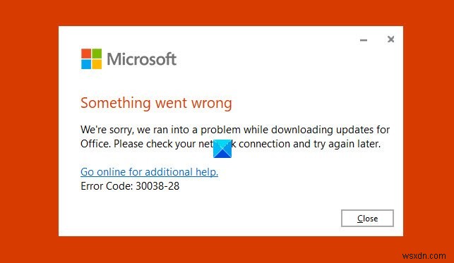 แก้ไขรหัสข้อผิดพลาด 30038-28 เมื่ออัปเดต Office