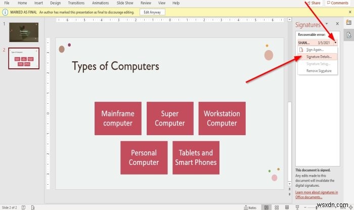 วิธีแนบหรือลบลายเซ็นดิจิทัลในงานนำเสนอ PowerPoint 