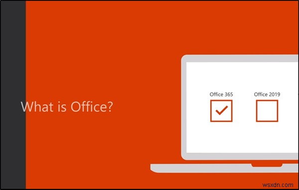 Microsoft Office และ Microsoft 365 แตกต่างกันอย่างไร 