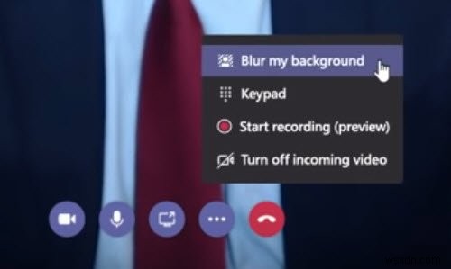 วิธีเบลอพื้นหลังในการประชุม Microsoft Teams 