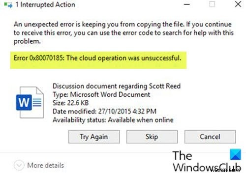 ข้อผิดพลาดของ OneDrive 0x80070185 การทำงานของระบบคลาวด์ไม่สำเร็จ 