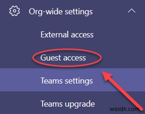 วิธีเปิดหรือปิดการใช้งาน Microsoft Teams Guest Access 