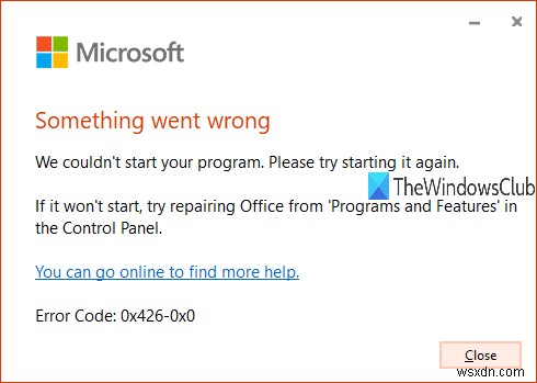 แก้ไขรหัสข้อผิดพลาดของ Microsoft Office 0x426-0x0 