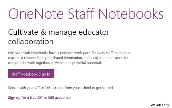 อนุญาตให้ครูและเจ้าหน้าที่การศึกษาสร้างสมุดบันทึกสำหรับเจ้าหน้าที่ OneNote 