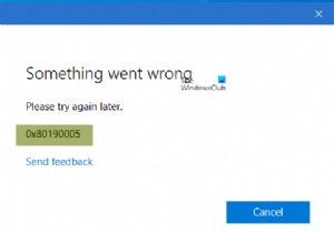 มีบางอย่างผิดพลาด 0x80190005 – ข้อผิดพลาด Outlook ใน Windows 11/10 
