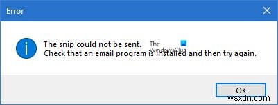 ไม่สามารถส่งสนิปได้ ตรวจสอบว่าติดตั้งโปรแกรมอีเมลแล้ว 