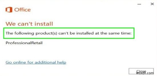 ไม่สามารถติดตั้งผลิตภัณฑ์ต่อไปนี้พร้อมกัน ข้อผิดพลาด Office 365 
