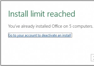 วิธีปิดการใช้งาน Office หากคุณเห็นข้อความถึงขีด จำกัด การติดตั้ง 