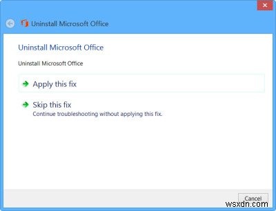 ลบหรือถอนการติดตั้ง Microsoft Office หรือ Office 365 โดยใช้ Microsoft Office Uninstaller Tool 