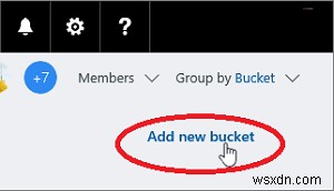 วิธีสร้าง Buckets เพื่อจัดเรียงงานใน Microsoft Planner 