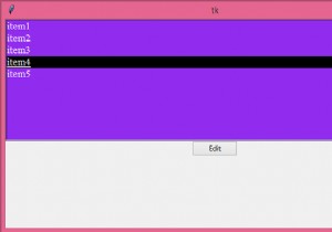 จะแก้ไขรายการกล่องรายการใน Tkinter ได้อย่างไร? 