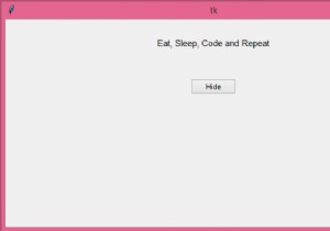 จะแสดงและซ่อนวิดเจ็ตใน Tkinter ได้อย่างไร? 