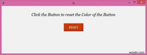 จะรีเซ็ตสีพื้นหลังของปุ่ม Python Tkinter ได้อย่างไร? 