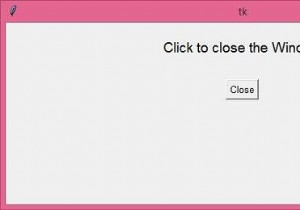 ฟังก์ชันปิดหน้าต่างใน Tkinter 