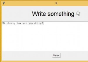 จะลบเนื้อหาของกล่องข้อความ Tkinter ได้อย่างไร 