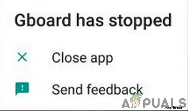 วิธีแก้ไขข้อผิดพลาด  ขออภัย Gboard หยุดทำงาน  บน Android 