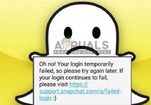 แก้ไข:การเข้าสู่ระบบ Snapchat ล้มเหลวชั่วคราว 