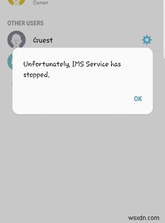 แก้ไข:ขออภัย IMS Service หยุดทำงานบน Android 