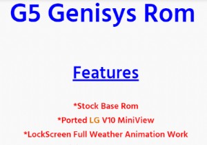 คำแนะนำที่ดีที่สุด:รอม LG G5 ที่ใช้งานได้ในปัจจุบัน 