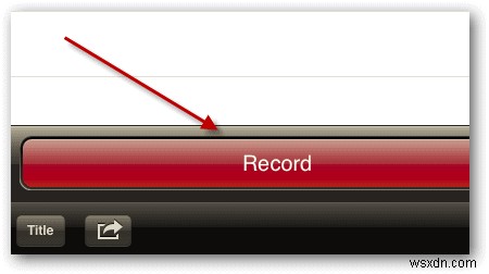วิธีเพิ่มแอปบันทึกเสียงลงใน iPad 