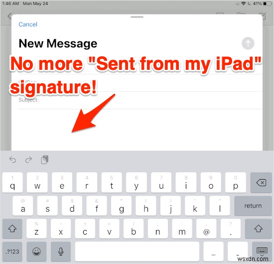วิธีลบลายเซ็น  ส่งจาก iPad ของฉัน  จากอีเมลบน iPad 