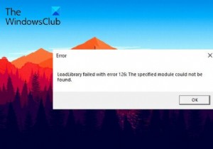 แก้ไข Loadlibrary ล้มเหลวด้วยข้อผิดพลาด 126, 87, 1114 หรือ 1455 บน Windows 11/10 