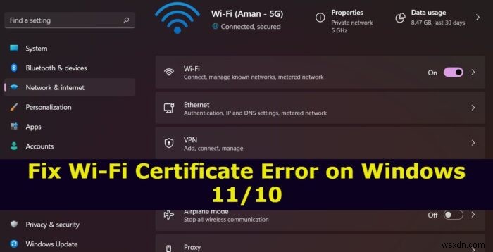 แก้ไขข้อผิดพลาดใบรับรอง Wi-Fi บน Windows 11/10 
