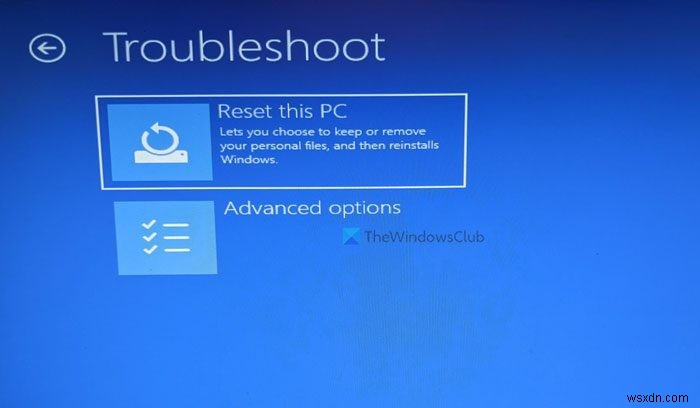 รีเซ็ต Windows 11 โดยใช้ตัวเลือกการเริ่มต้นขั้นสูงเมื่อพีซีไม่สามารถบู๊ตได้