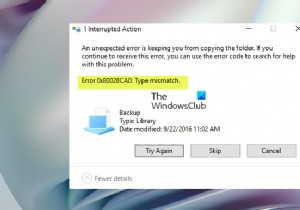 แก้ไขข้อผิดพลาดประเภทไม่ตรงกัน 0x80028CA0 เมื่อคัดลอก Libraries 