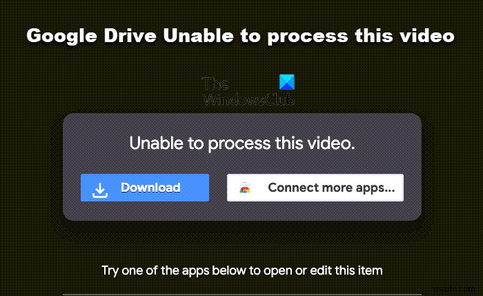 Google Drive ไม่สามารถประมวลผลวิดีโอนี้ [แก้ไข] 