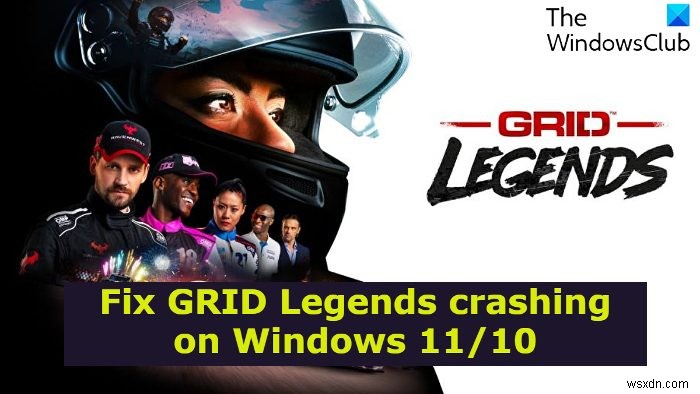 GRID Legends หยุดทำงานเมื่อเริ่มต้นระบบบน Windows PC 