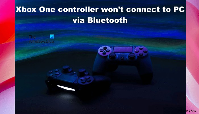 แก้ไขคอนโทรลเลอร์ Xbox One จะไม่เชื่อมต่อกับพีซีผ่าน Bluetooth 