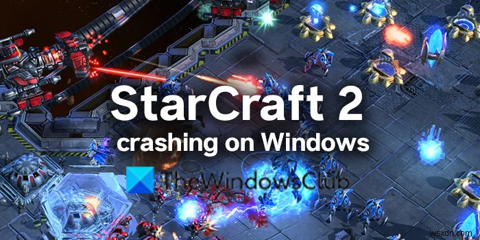 StarCraft 2 หยุดทำงานหรือค้างบน Windows PC 