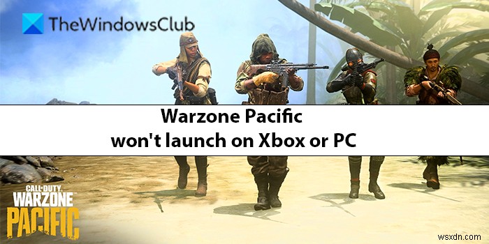 Warzone Pacific จะไม่เปิดตัวบน Xbox หรือ PC 