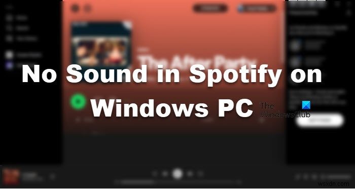 แก้ไขไม่มีเสียงใน Spotify บน Windows PC 
