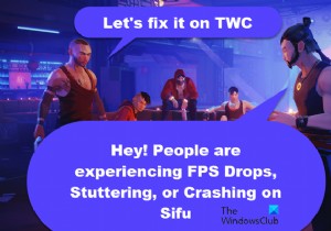 Sifu FPS Drops, พูดติดอ่าง, ค้างหรือหยุดทำงานบน PC 