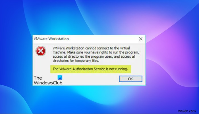VMware Authorization Service ไม่ทำงาน 
