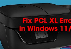 วิธีแก้ไขข้อผิดพลาด PCL XL ในเครื่องพิมพ์ HP บน Windows 11/10 