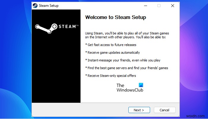 วิธีดาวน์โหลด ติดตั้ง และใช้ Steam บน Windows 11/10 PC 