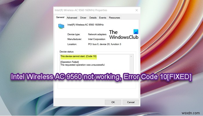 Intel Wireless AC 9560 ไม่ทำงาน, รหัสข้อผิดพลาด10 