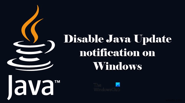 วิธีปิดการใช้งานการแจ้งเตือน Java Update บน Windows PC 