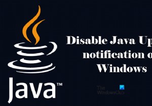 วิธีปิดการใช้งานการแจ้งเตือน Java Update บน Windows PC 