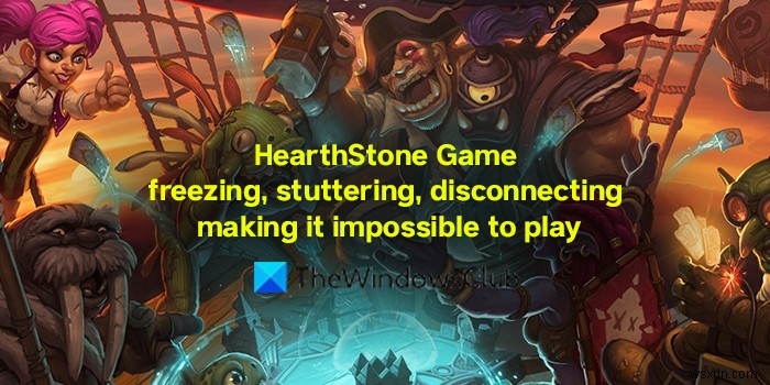 เกม HearthStone หยุดนิ่ง กระตุก ขาดการเชื่อมต่อ ทำให้เล่นไม่ได้ 