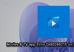 ข้อผิดพลาด 0x80246016 ในการติดตั้งหรืออัปเดตแอป Movies &TV บน Xbox หรือ PC 