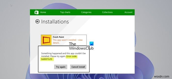 แก้ไขรหัสข้อผิดพลาดร้านค้าของ Microsoft 0x80073Cf0 บน Windows 11/10 