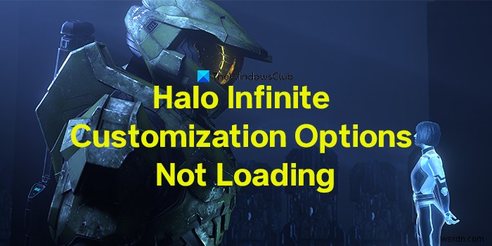 แก้ไขตัวเลือกการปรับแต่ง Halo Infinite ไม่โหลดปัญหา 