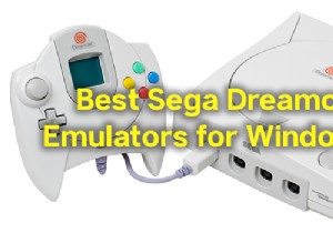 สุดยอด Sega Dreamcast Emulators สำหรับ Windows PC 