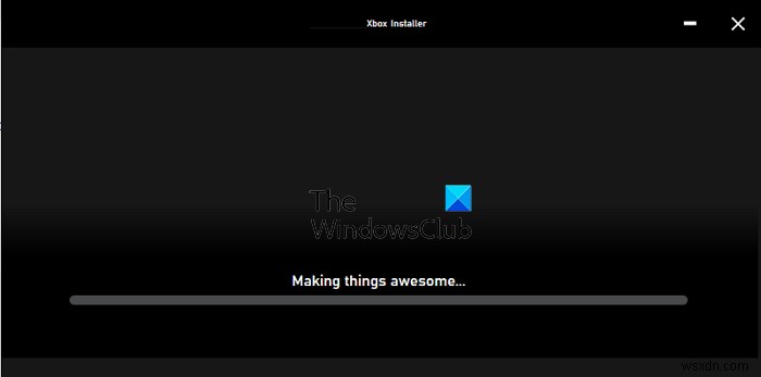 ตัวติดตั้ง Xbox ติดอยู่ที่หน้าจอการทำสิ่งที่ยอดเยี่ยมหรือเตรียมการ 